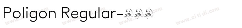 Poligon Regular字体转换